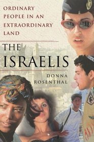 The Israelis : Ordinary People in an Extraordinary Land