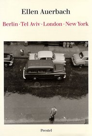 Ellen Auerbach: Berlin, Tel Aviv, London, New York (Art & Design)