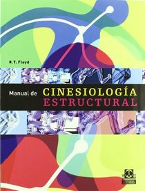Manual de cinesiologia estructural/ Functional Anatomy Guide (Spanish Edition)