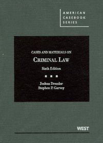 Cases and Materials on Criminal Law, 6th