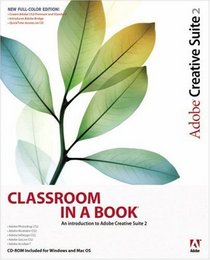 Adobe Creative Suite 2 Classroom in a Book (Classroom in a Book)