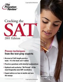 Cracking the SAT, 2011 Edition (College Test Preparation)