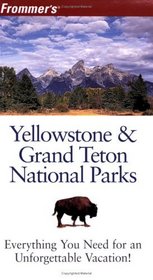 Frommer's Yellowstone & Grand Teton National Parks (Park Guides)
