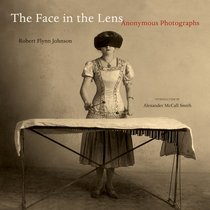 The Face in the Lens: Anonymous Photographs