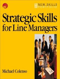 Strategic Skills for Line Managers (New Skills Portfolio)