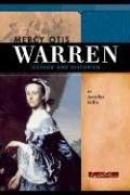 Mercy Otis Warren: Author And Historian (Signature Lives)