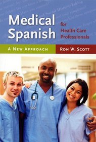 Medical Spanish for Health Care Professionals: A New Approach