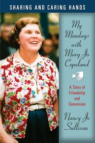 Sharing and Caring Hands: My Mondays With Mary Jo Copeland