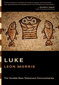 The Gospel According to Luke: An Introduction and Commentary (Tyndale New Testament Commentaries)