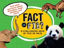 Fact or Fib?: A Challenging Game of True or False