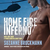 Home Fire Inferno: Burn, Baby, Burn!; A Troubleshooters Short Story (Audio MP3 CD) (Unabridged)