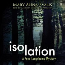 Isolation (Faye Longchamp, Bk 9) (Audio MP3 CD) (Unabridged)