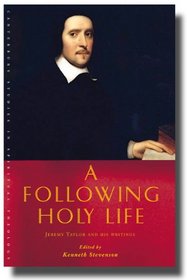 A Following Holy Life (Canterbury Studies in Spiritual Theology)