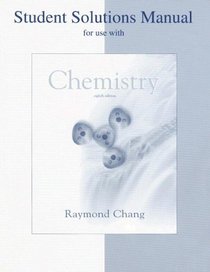 Student Solution Manual to Accompany Chemistry