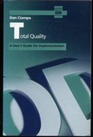 Total Quality: A User's Guide for Implementation (Addison-Wesley OD series)