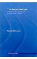 The Naqshbandiyya: Orthodoxy and Activism in a Worldwide Sufi Tradition (Routledge Sufi Series)