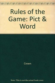 Rules of the Game: Pict & Word