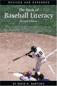 The Book of Baseball Literacy: Second Edition