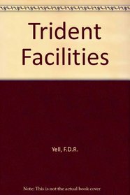Trident Facilities: Proceedings of the Conference Organized by the Institution of Civil Engineers, Held in London on 14 April 1994