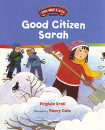 Good Citizen Sarah (The Way I Act Books)