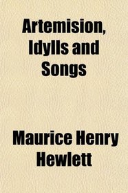 Artemision, Idylls and Songs