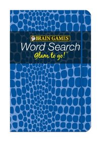 Brain Games Glam to Go! Word Search (blue cover)