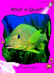 What is Quiet?: Emergent (Red Rocket Readers: Non-fiction Set A)