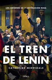 El tren de Lenin (Lenin on the Train) (Spanish Edition)