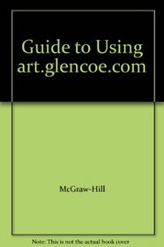 Guide to Using art.glencoe.com