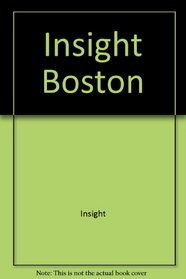Insight Boston (Insight Guide Boston)
