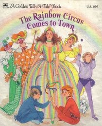 The Rainbow Circus Comes to Town