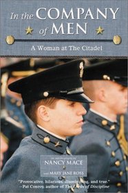 In the Company of Men : A Woman at the Citadel