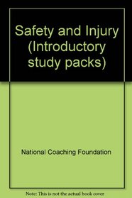 Safety and Injury (Introductory study packs)