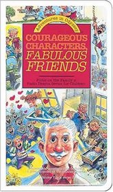 Adventures in Odyssey: Courageous Characters, Fabulous Friends (#7)