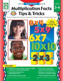 Multiplication Facts Tips and Tricks, Grades 3 - 4: Practice Pages and Classroom Games for Understanding and Memorizing Facts