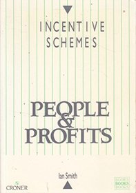 Incentive Schemes: People and Profits