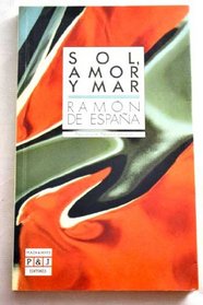 Sol, amor y mar (Nueva narrativa) (Spanish Edition)