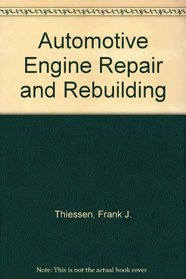 Automotive Engine Repair and Rebuilding