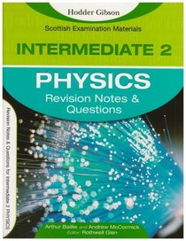 Revision Notes and Questions for Intermediate 2 Physics