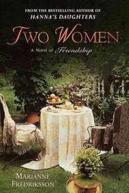 Two Women : A Novel of Friendship