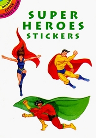 Super Heroes Stickers (Dover Little Activity Books)