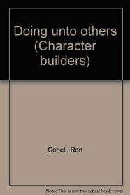 Doing unto others (Character builders)