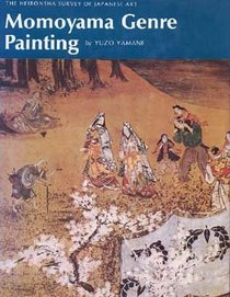 Momoyama Genre Painting (Heibonsha Survey of Japanese Art)