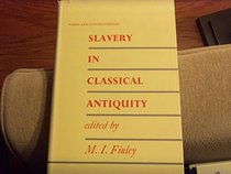 Slavery in classical antiquity, (Views and controversies about classical antiquity)