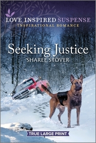 Seeking Justice (Love Inspired Suspense, No 1062) (True Large Print)