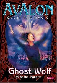 Ghost Wolf (Avalon: Quest for Magic)
