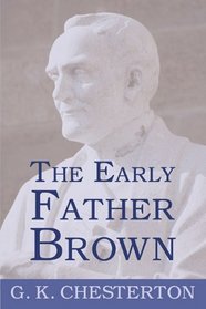 The Early Father Brown: The Innocence of Father Brown, The Wisdom of Father Brown, The Donnington Affair