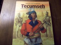 Tecumseh: Visionary Chief of the Shawnee (Heroes & Warriors)