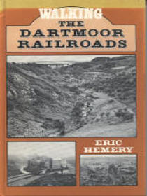 Walking the Dartmoor Railroads