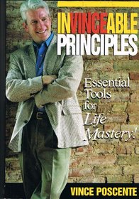 Invinceable Principles: Essential Tools for Life Mastery (Invinceablility Series)